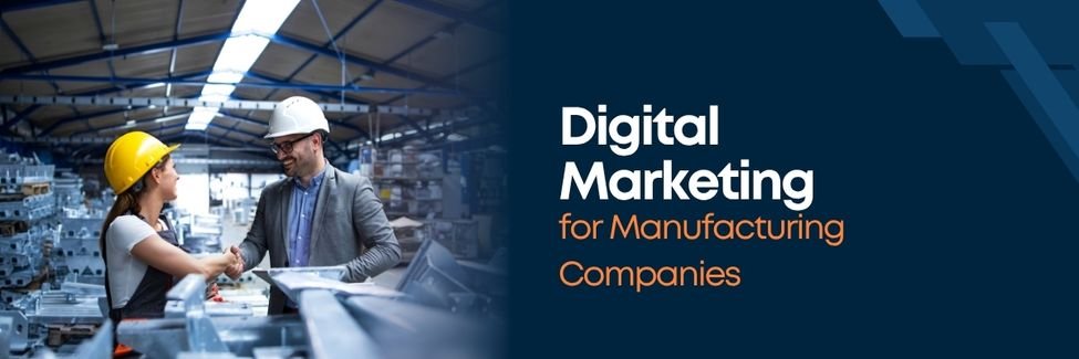 digtial marketing for manufacturing companies