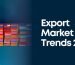 export market trends 2025 global trade
